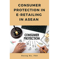 Consumer Protection in E-Retailing in ASEAN