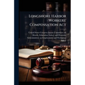 Longshore Harbor Workers' Compensation Act