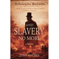 And Slavery No More