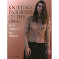 Knitting Fashions of the 1940s: Style, Patterns and History