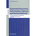 Automated Reasoning with Analytic Tableaux and Related Methods: 16th International Conference, Tableaux 2007, AIX En Provence, France, July 3-6, 2007,