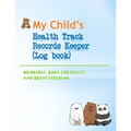 My Child's Health Track Record Keeper (Log Book): Great for keeping track of Baby's schedule and health, record your child's immunizations, measuremen