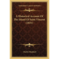 A Historical Account Of The Island Of Saint Vincent (1831)