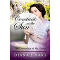 Constant as the Sun: The Courtship of Mr. Darcy