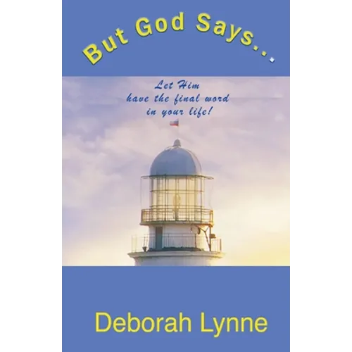 But God Says