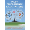 Pilot Performance & Limitations for the Commercial Pilot