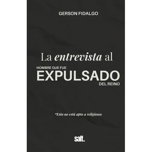 La entrevista al hombre que fue expulsado del Reino