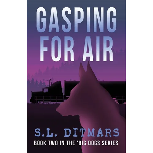 Gasping for Air: Book Two In The 'Big Dogs Series'