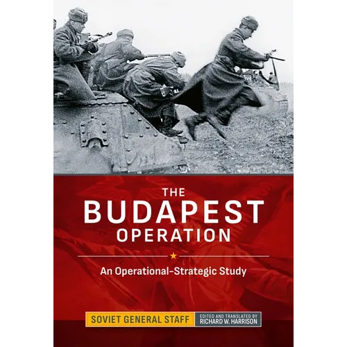 The Budapest Operation: An Operational-Strategic Study