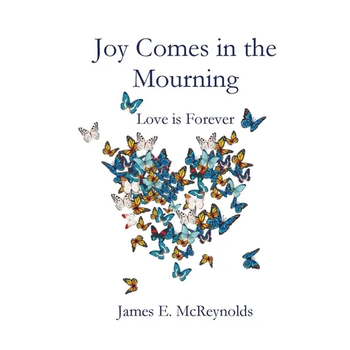 Joy Comes in the Mourning