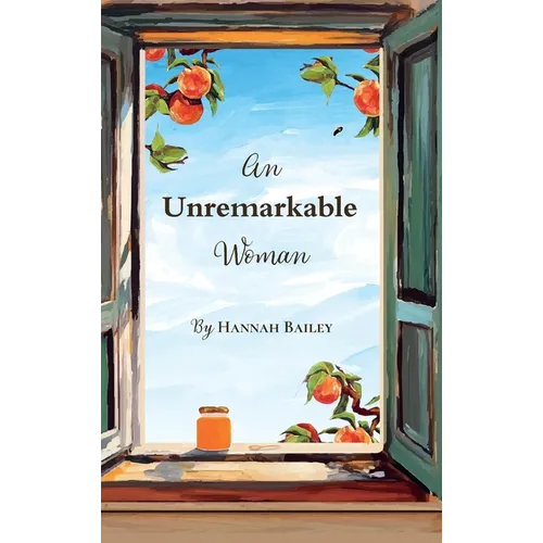 An Unremarkable Woman