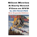 Silent Movies & Early Sound Films on DVD: New Expanded Edition