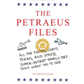 The Petraeus Files: All the Photos, Chats, Poems, and Other Super-Secret Emails They Don't Want You to See