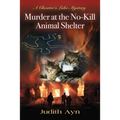 Murder at the No-Kill Animal Shelter