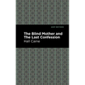 The Blind Mother and the Last Confession