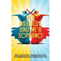 Lend Me A Soprano