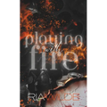 Playing with Fire: A Standalone Dark Romance