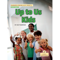 Up to Us Kids