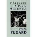 Playland and a Place with the Pigs