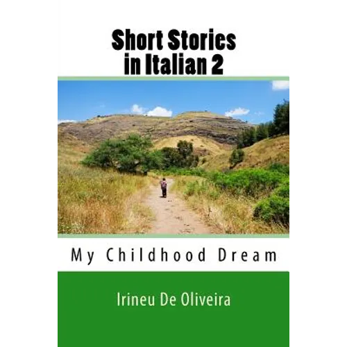 Short Stories in Italian 2: My Childhood Dream