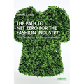 The Path to Net Zero for the Fashion Industry: Five Strategies for Decarbonisation