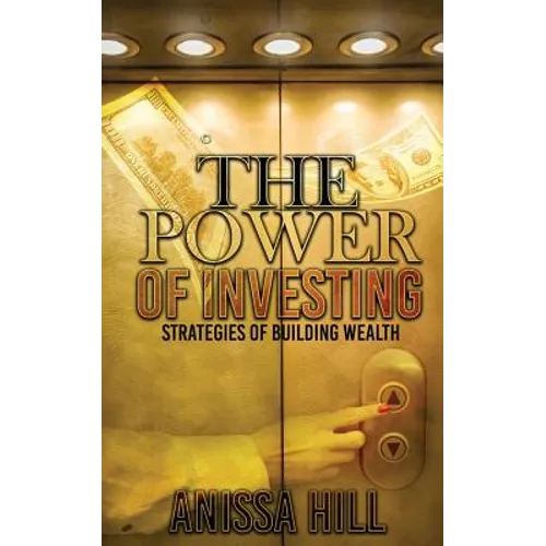 The Power of Investing: Strategies of Building Wealth
