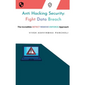 Anti Hacking Security: Fight Data Breach