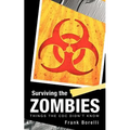 Surviving the Zombies: Things the CDC Didn't Know