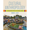 Cultural Anthropology: A Reader for a Global Age