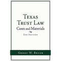 Texas Trust Law: Cases and Materials (2nd Ed.