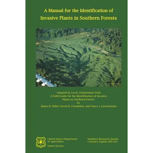 A Manual for the Identification of Invasive Plants in Southern Forests
