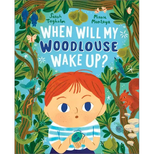 When Will My Woodlouse Wake Up?