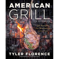 American Grill: 125 Recipes for Mastering Live Fire