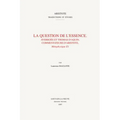 La Question de l'Essence. Averroes Et Thomas d'Aquin, Commentateurs d'Aristote, Metaphysique Z1
