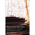 Breathing the Page: Reading the Act of Writing