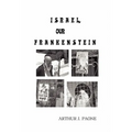Israel, Our Frankenstein