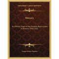 Mercury: An Official Organ of the Societas Rosicruciana in America 1916-1921