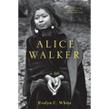 Alice Walker: A Life