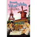 French Wit and Wisdom: A look at Life by Great French Writers