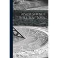 Divine Science Bible Text Book