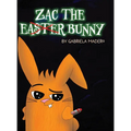 Zac the (not) Easter Bunny