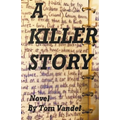 A Killer Story