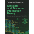 Classical and Quantum Information Theory: Uncertainty, Information, and Correlation