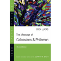 The Message of Colossians & Philemon