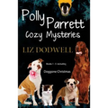 Polly Parrett Pet-Sitter Cozy Mysteries Collection (5 books in 1): Doggone Christmas, The Christmas Kitten, Bird Brain, Seeing Red, The Christmas Pupp