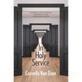 In Holy Service: Essays on Office-Personal and Ecclesial