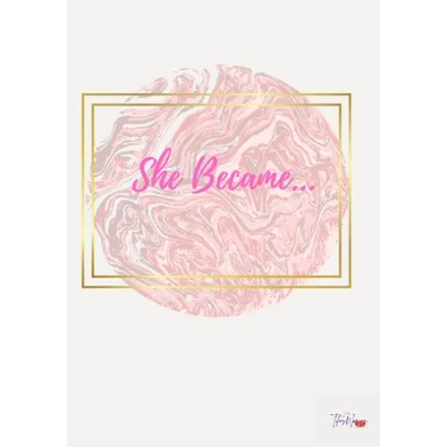 She Became: Daily Affirmation Journal