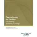 Psychotherapy for Families: Intervention Manual: Facilitating Systemic Change