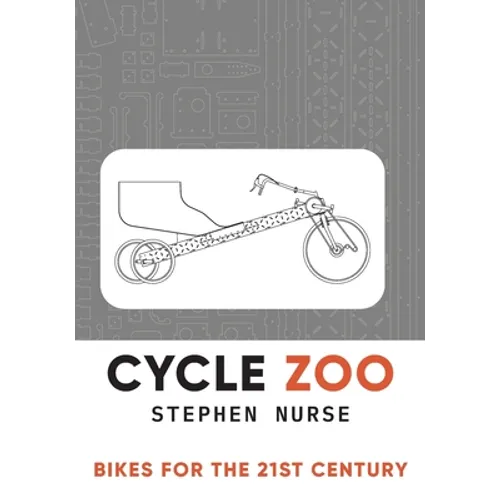 Cycle Zoo: Bikes for the 21st Century