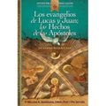 Los Evangelios de Lucas Y Juan; Los Hechos de Los Apóstoles: Proclamación Universal de la Buena Noticia: El Verbo Se Hizo Carne